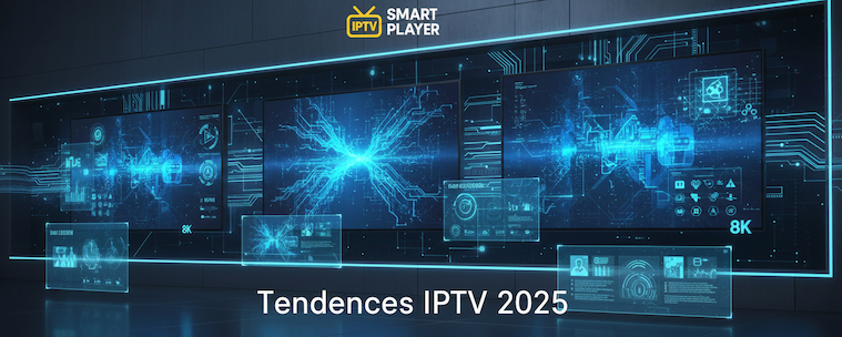 Tendances IPTV 2025